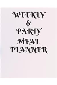 Weekly Meal & Party Planner 52 weeks with shopping list and party planner 188 pages 8 x 10 in