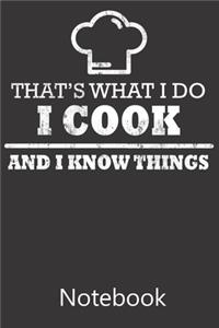 That's What I Do I Cook And I Know Things