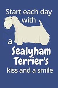 Start each day with a Sealyham Terrier's kiss and a smile