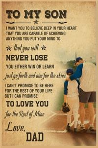 Baseball To My Son To Love You Lined Notebook Journal, 100 Pages (6 x 9 Inches) Blank Ruled Writing Journal With Inspirational Quotes, Perfect Diary Notebook Gifts for Father Day Mother Day Family Ideas .