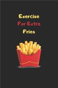 exercise for extra fries