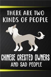 There Are Two Kinds Of People Chinese Crested Owners And Sad People Gratitude Journal