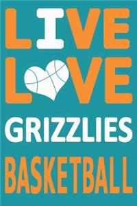 Live Love Grizzlies Basketball