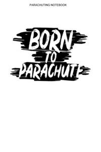 Parachuting Notebook