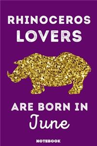 Rhinoceros Lovers Are Born In June