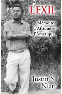 L'Exil: Memoires D'Afrique Et D'Amerique