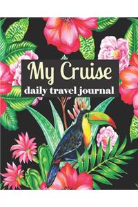 My Cruise Daily Travel Journal