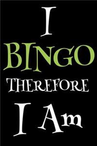 I Bingo Therefore I Am