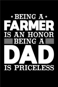 Being A Farmer Is An Honor Being A Dad Is Priceless