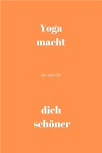 Yoga macht das Leben für dich schöner