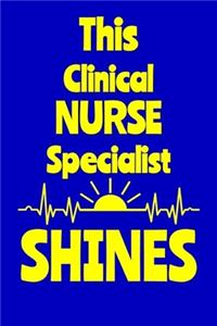 This Clinical Nurse Specialist Shines