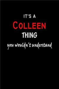 It's a Colleen Thing You Wouldn't Understandl