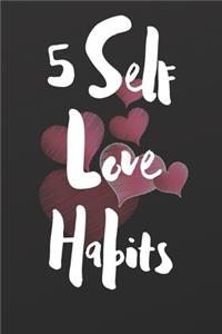 5 Self Love Habits