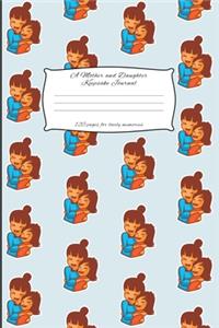 A Mother And Daughter Keepsake Journal