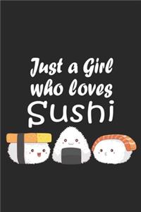 Just A Girl Who Loves Sushi Kawaii Sushi