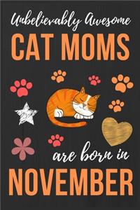 Unbelievably Awesome Cat Moms Are Born In November