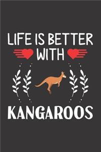 Life Is Better With Kangaroos