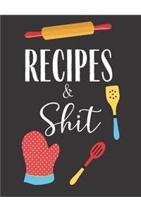 Recipes & Shit