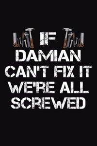 If Damian Can't Fix It We're All Screwed