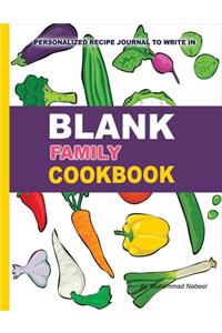 Blank Family Cookbook - Personalized Recipe Journal to Write in