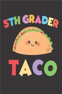 5th Grader Taco