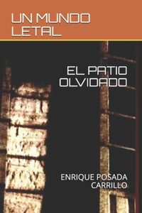 Patio Olvidado