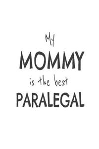 My Mommy Is The Best Paralegal