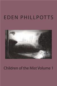 Children of the Mist Volume 1