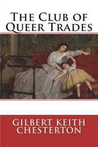 The Club of Queer Trades