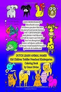 LEER DIERENNAMEN KLEURBOEK VOOR KINDEREN DUTCH LEARN ANIMAL NAMES Kid Children Toddler Preschool Kindergarted Coloring Book
