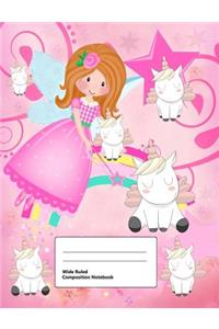 Wide Ruled Composition Notebook: Writing Book Journal, Soft Cover, Blank Lined Paper, 200 Pages, Cute Animal Designs Unicorn and Fairy for Girls Pink