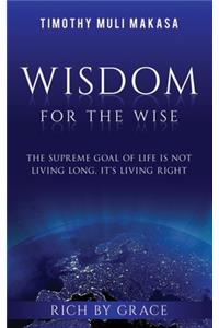 Wisdom For The Wise