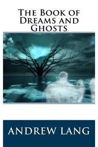 The Book of Dreams and Ghosts