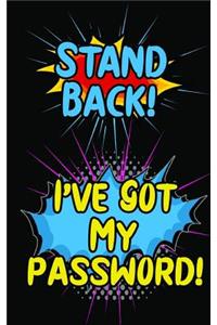 Stand Back! I