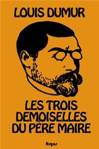 Les Trois Demoiselles Du P