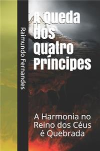 A Queda DOS Quatro Príncipes