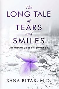 Long Tale of Tears and Smiles: An Oncologist's Journey