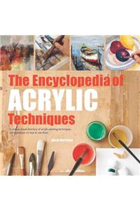 The Encyclopedia of Acrylic Techniques