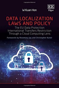 Data Localization Laws and Policy