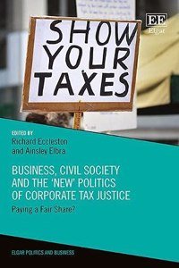 Business, Civil Society and the ‘New’ Politics of Corporate Tax Justice
