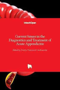 Current Issues in the Diagnostics and Treatment of Acute Appendicitis