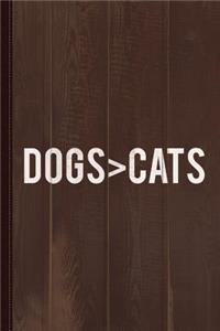 Dogs Greater Than Cats Journal Notebook