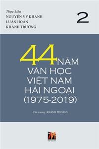 44 N&#259;m V&#259;n H&#7885;c Vi&#7879;t Nam H&#7843;i Ngo&#7841;i (1975-2019) - T&#7853;p 2 (soft cover)