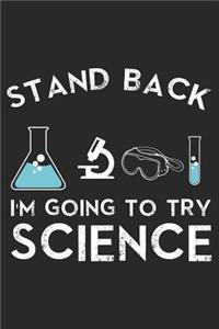Stand Back I'm Going to Try Science