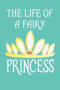 The Life of a Fairy Princess