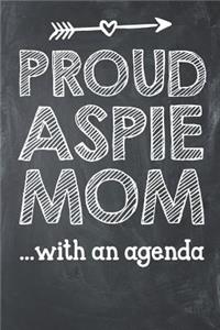 Proud Aspie Mom with an Agenda