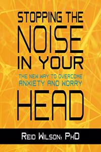 Stopping the Noise in Your Head