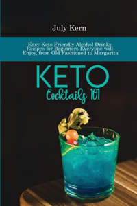 Keto Cocktails 101