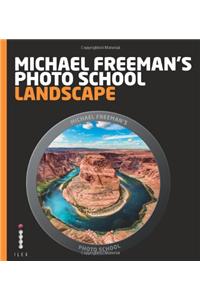 Michael Freeman's Photo School: Landscape