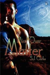 Mind Over Matter
